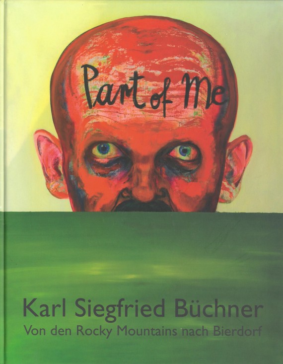 Titelbild von &quot;Karl Siegfried Büchner. Part of me&quot; mit Motiv eines knallroten Glatzkopfs hinter grüner Fläche