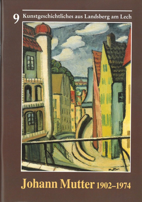 Titelbild von &quot;Johann Mutter 1902-1974&quot; mit Abbildung eines Gemäldes der Alten Bergstraße